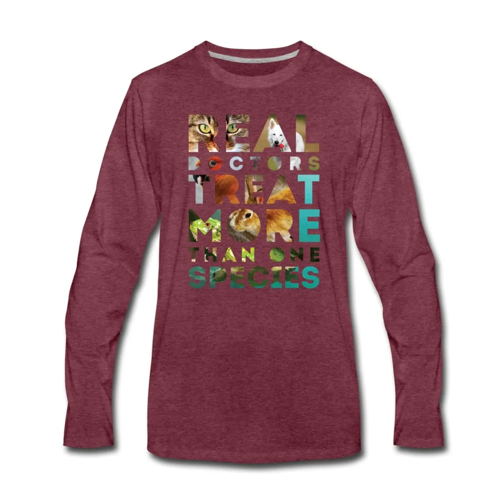 Real doctors treat more than one species Unisex Premium Long Sleeve T-Shirt