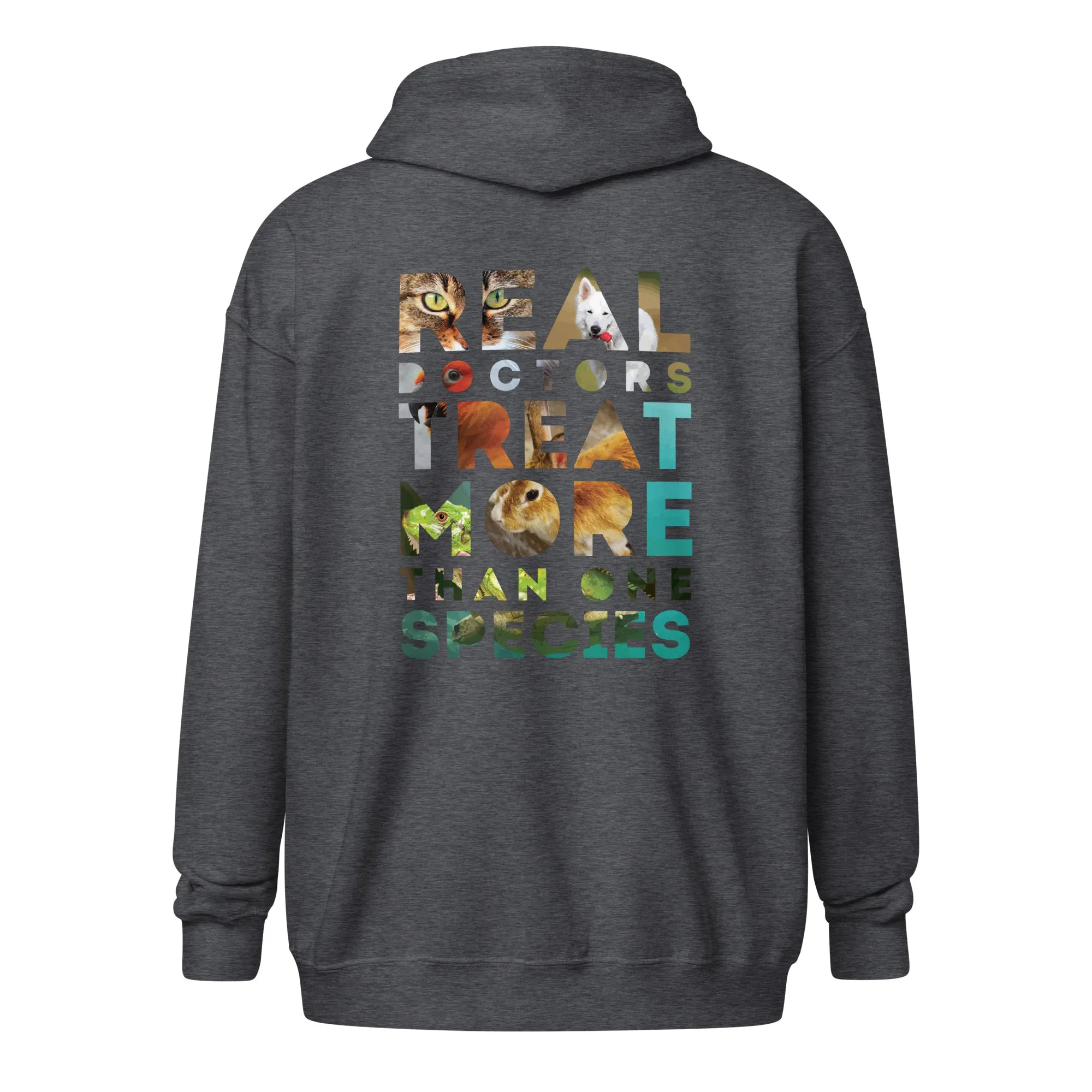 Veterinarian - Real doctors treat more than one species Unisex Zip Hoodie