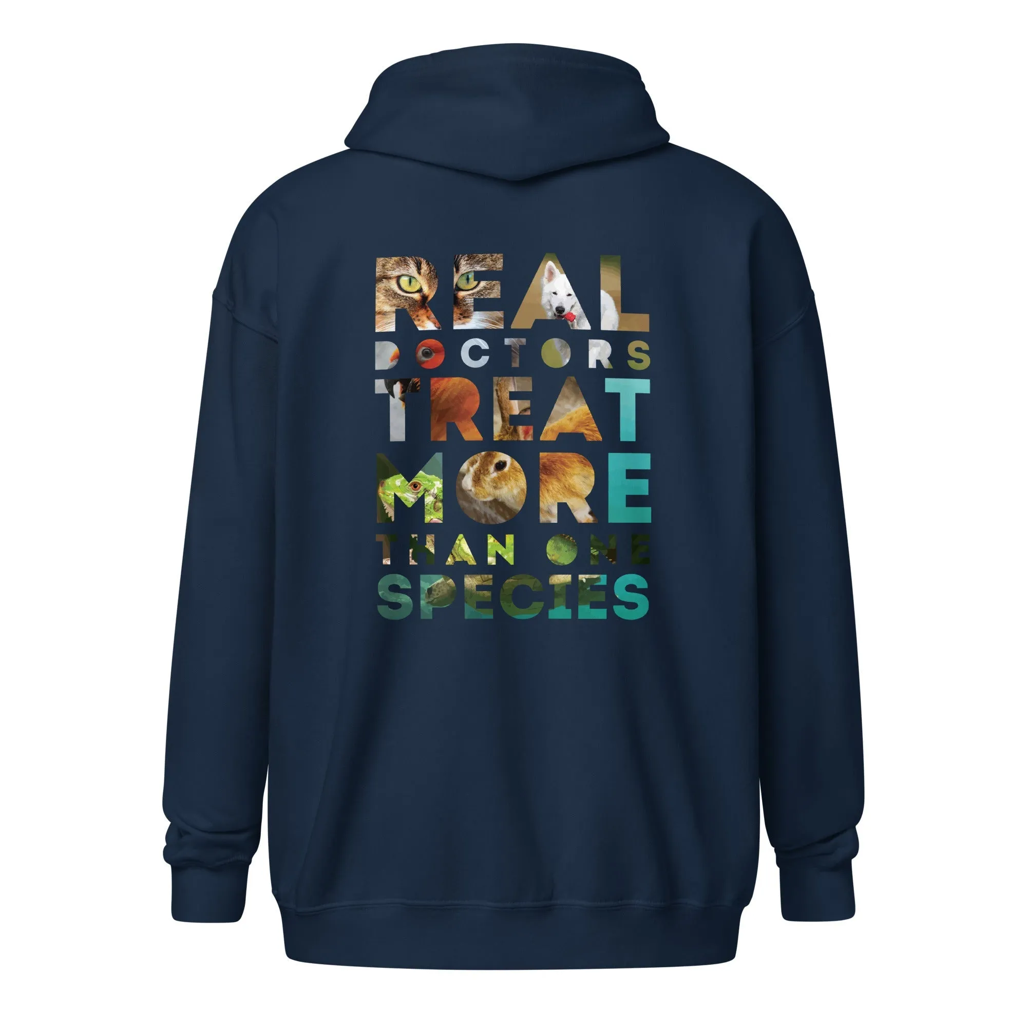 Veterinarian - Real doctors treat more than one species Unisex Zip Hoodie